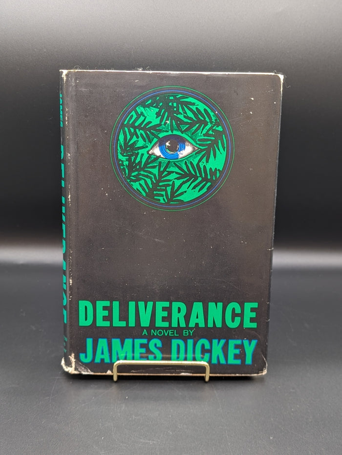 Deliverance, by James Dickey - 1st Edition