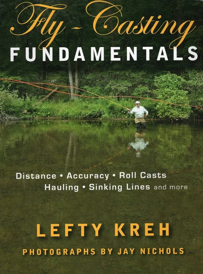 Print cover of Fly-Casting Fundamentals by Lefty Kreh featuring a photo of a man casting a long fly fishing line.