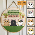 I Just Want to Work In My Garden And Hang Out With My Cat - Personalized Cat Door Sign