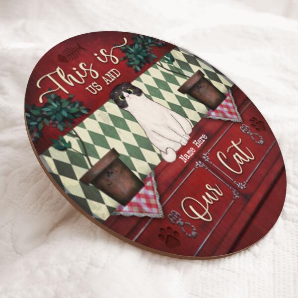 This Is Us And Our Cat - Red Wood Cabinet - Personalized Door Sign