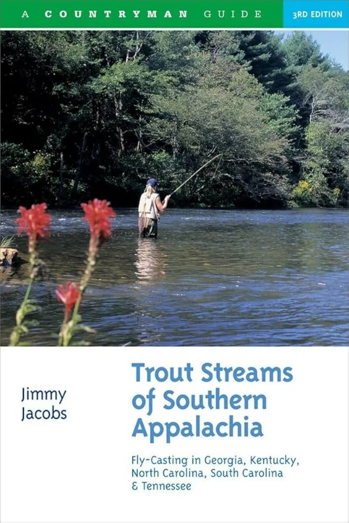 Print cover of Trout Streams of Southern Appalachia by Jimmy Jacobs featuring a woman fly fishing in a lake.
