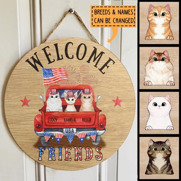 Welcome Friends - American Cats Wear Hat On Truck - Personalized Cat Door Sign